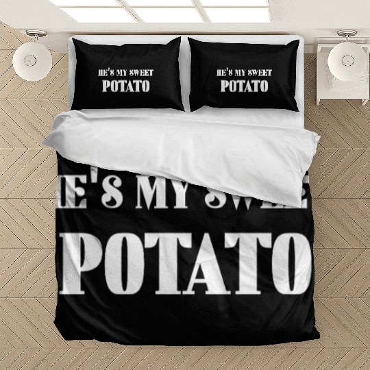 He's My Sweet Potato Bedding Sets