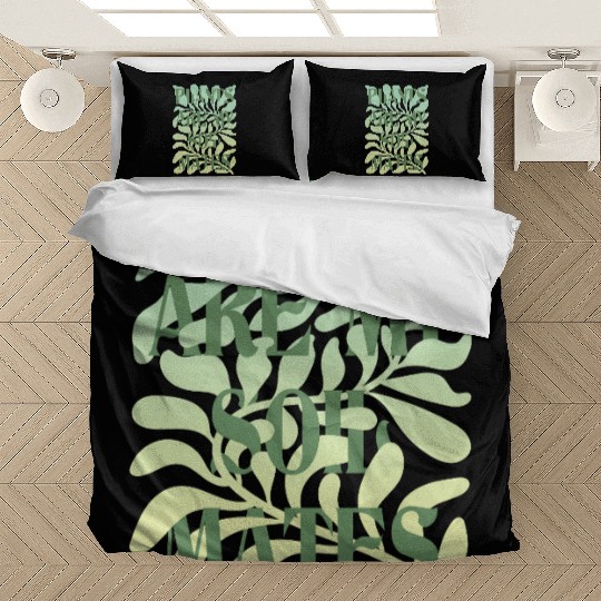 Plants Are My Soulmates – Leafy Serenity Quote Bedding Sets