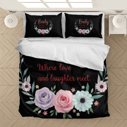 Emily, where love and laughter meet Bedding Sets