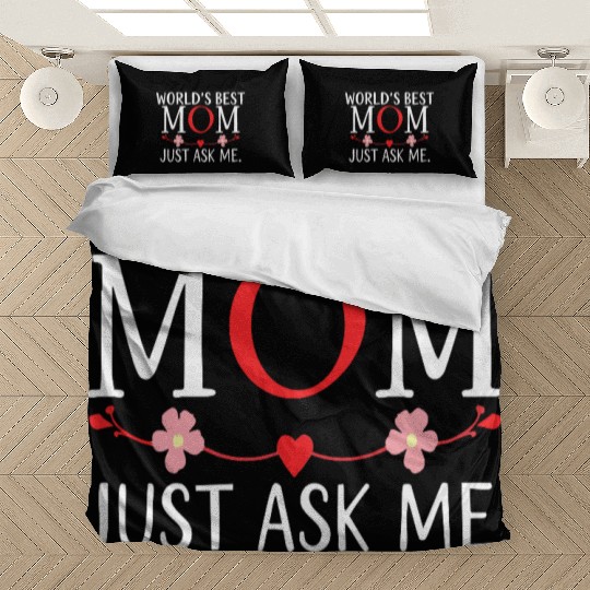 World's Best Mom Just Ask Me Quote Mother's Day Bedding Sets