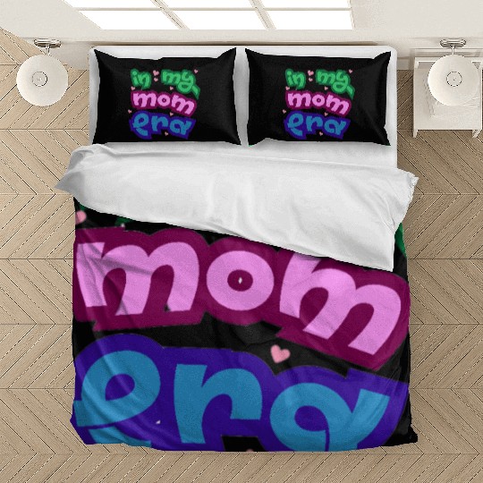 In my mom era Bedding Sets