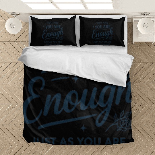 Inspirational "You Are Enough" Quote Typography Bedding Sets