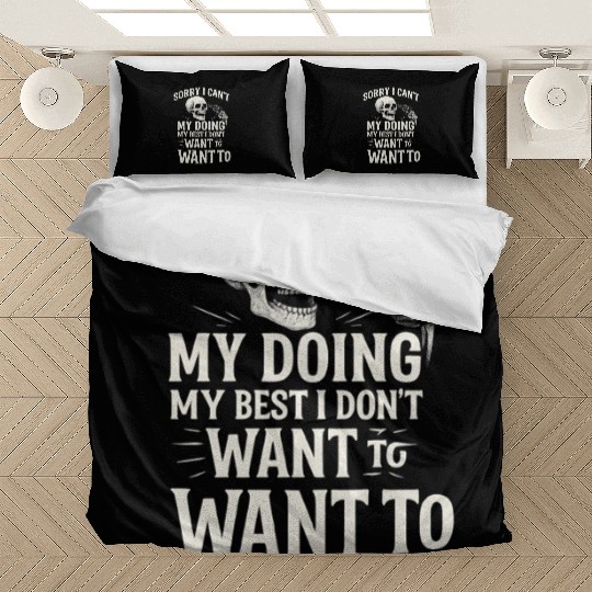 Sorry I Can’t – Skull Humor Bedding Sets