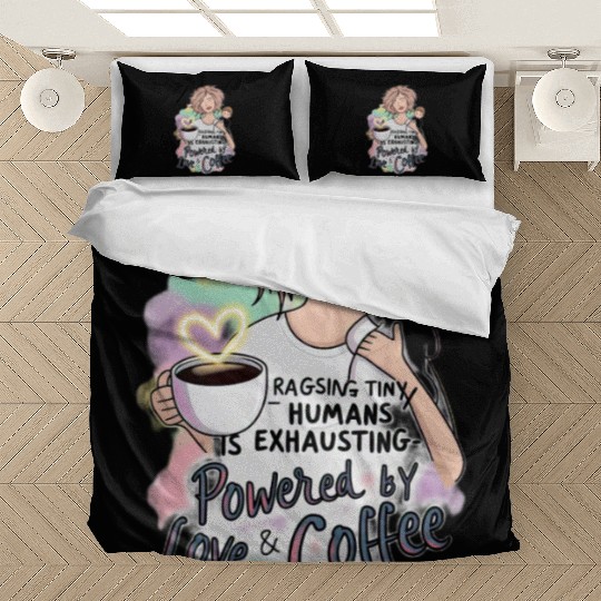 Powered by Love & Coffee – Funny Mother’s Day Bedding Sets