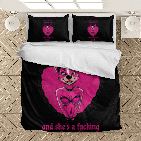 I got that dog in me and she s a bitch Bedding Sets