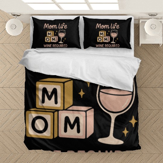 Single Mom Life Chaos Coordinator Wine Coffee Bedding Sets