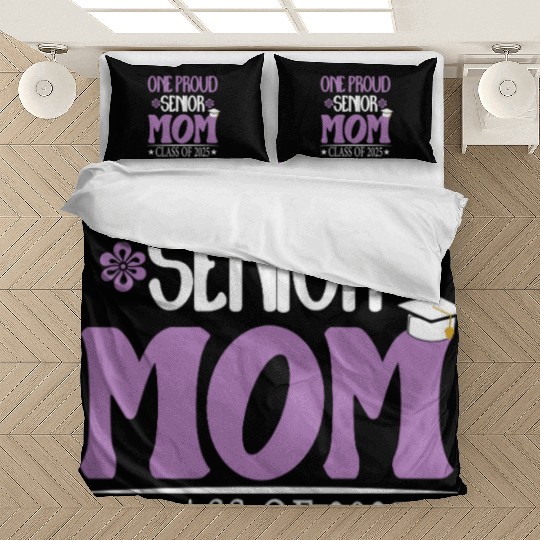 169 One Proud Senior Mom Class of 2025 Back to Sch Bedding Sets