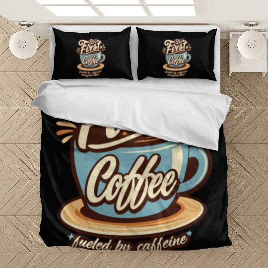 But First Coffee Bedding Sets