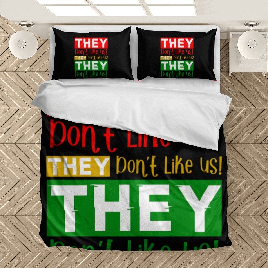 They Dont Like Us Juneteenth BLM Black History Bedding Sets