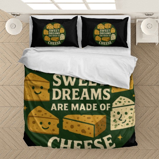Sweet Dreams are Made of Cheese Bedding Sets