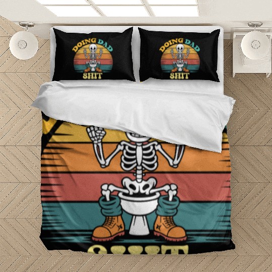 Doing Dad Shit Dad Joke Skeleton Dad Funny Dad Bedding Sets