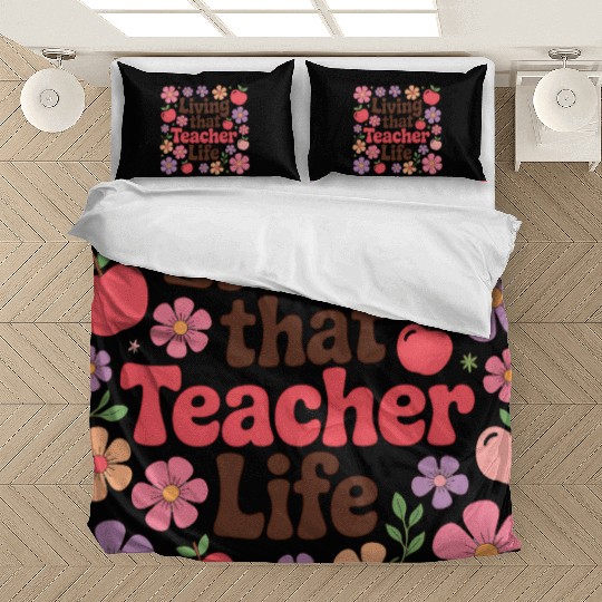 Teacher Floral Living That Teacher Life Bedding Sets