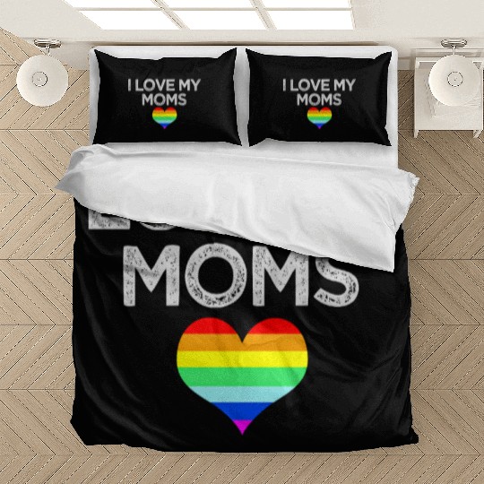 I love my moms proud kids daughter son Lesbian Gay Bedding Sets