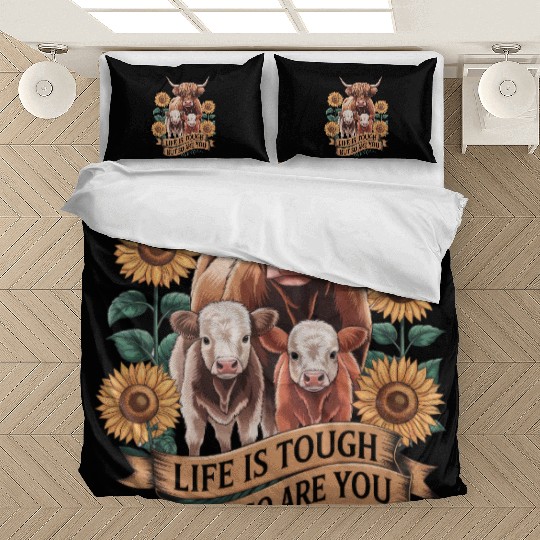 Highland Cow LIFE IS TOUGH Bedding Sets