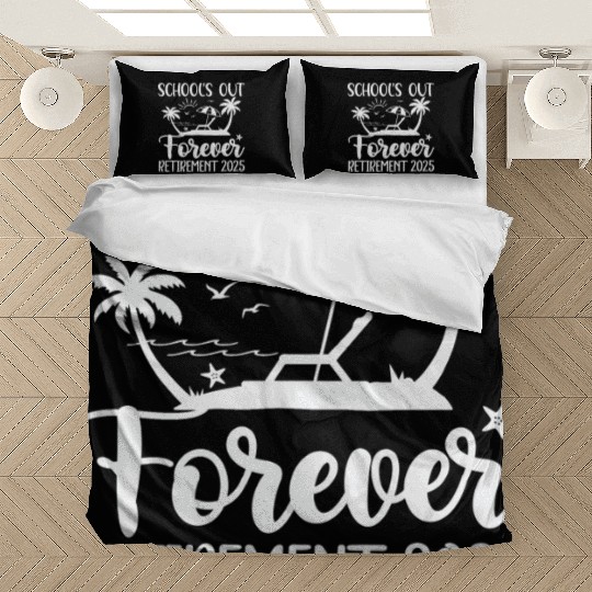 Retired Teacher Retirement Teacher 2025 Bedding Sets
