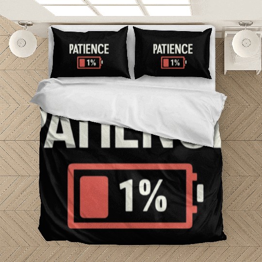 Patience: 1% Remaining – Battery of Sanity Drained Bedding Sets