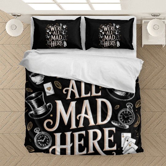 We're All Mad Here - Alice in Wonderland Quote Bedding Sets