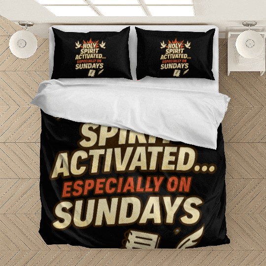 funny church saying, about Holy Spirit, and Sunday Bedding Sets