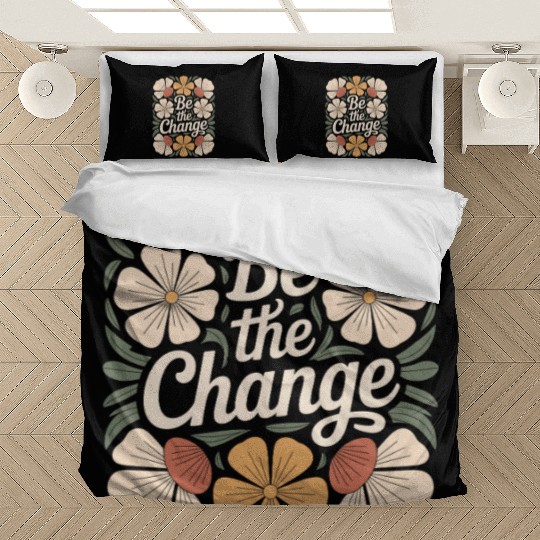 Be The Change Boho Flower Vintage Motivational Bedding Sets