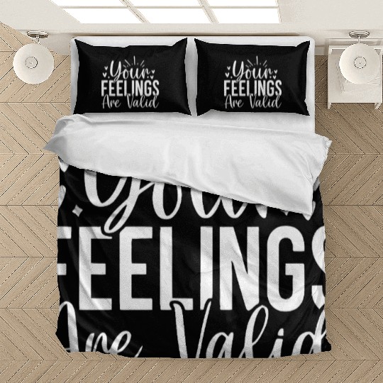 Your Feelings Are Valid - Empathy Design Bedding Sets