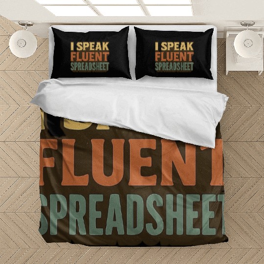 I Speak Fluent Spreadsheet - Funny Excel & Finance Bedding Sets