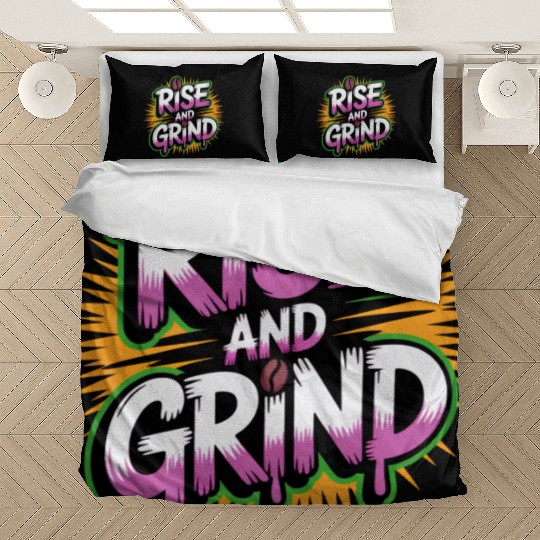 Rise and Grind Coffee Motivational Bedding Sets