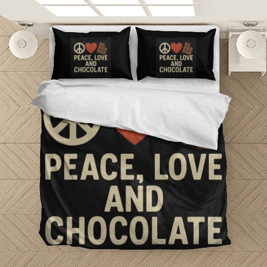 Peace Love and Chocolate Quote Design Bedding Sets