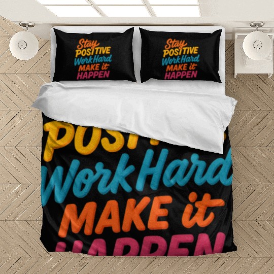 Stay Positive Colorful Motivational Quote Bedding Sets