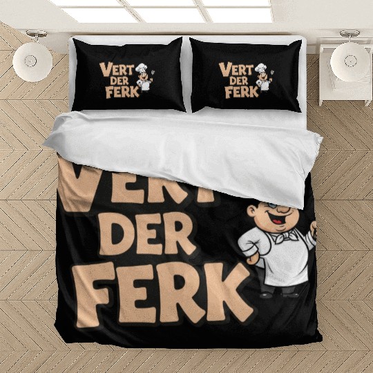 Vert Der Ferk Chef Funny Cooking Gag Gift Bedding Sets