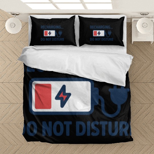 Recharging Do Not Disturb - Introvert	 Bedding Sets