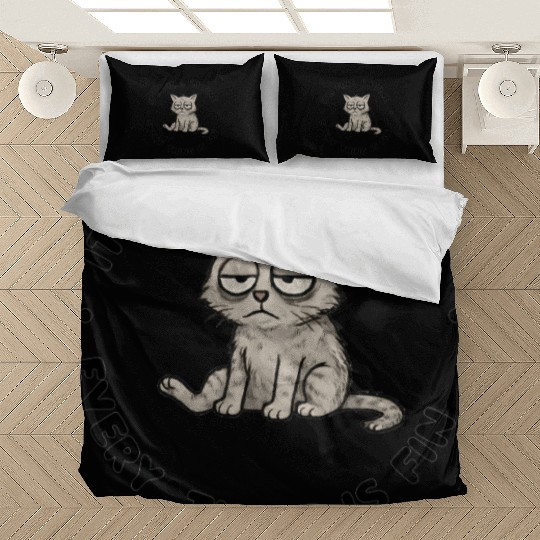 IT'S FINE, I'M FINE, EVERYTHING IS FINE. Bedding Sets