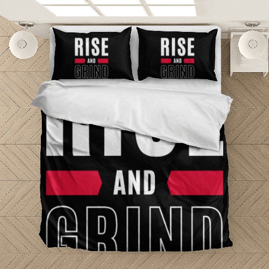 Inspirational Rise and Grind Motivational Design Bedding Sets