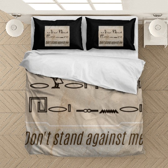 Ancient Command – Don’t Stand Against Me Bedding Sets