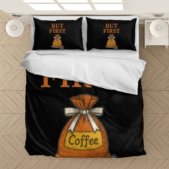 But First, Coffee Bedding Sets