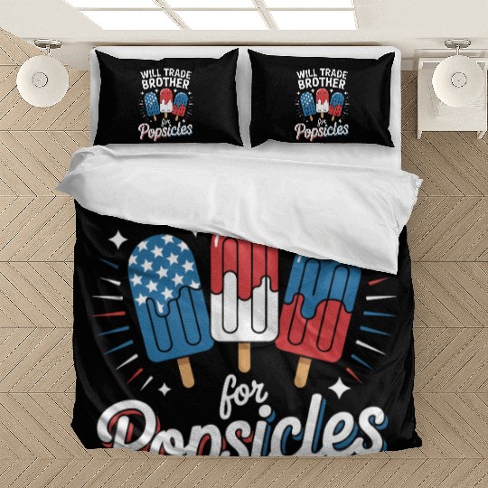 Trade Brother for Popsicles Independence Day 4th Bedding Sets