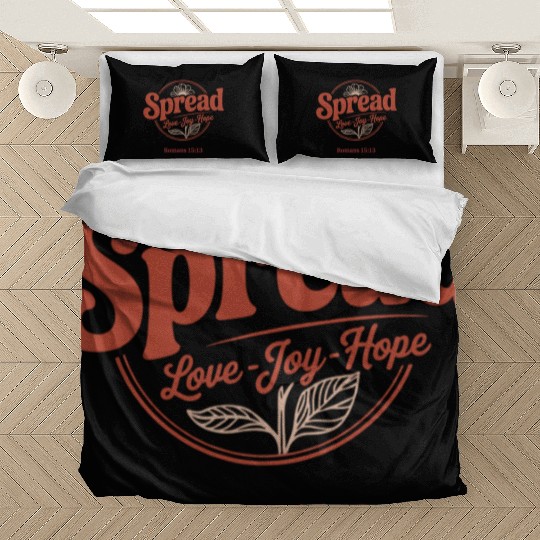 Spread Love, Joy, Hope - Romans 15:13 Bedding Sets