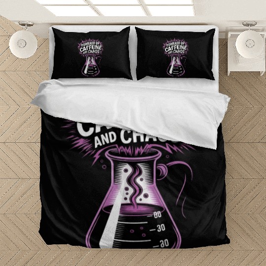 Powered by Caffeine and Chaos Funny Energy Quote Bedding Sets