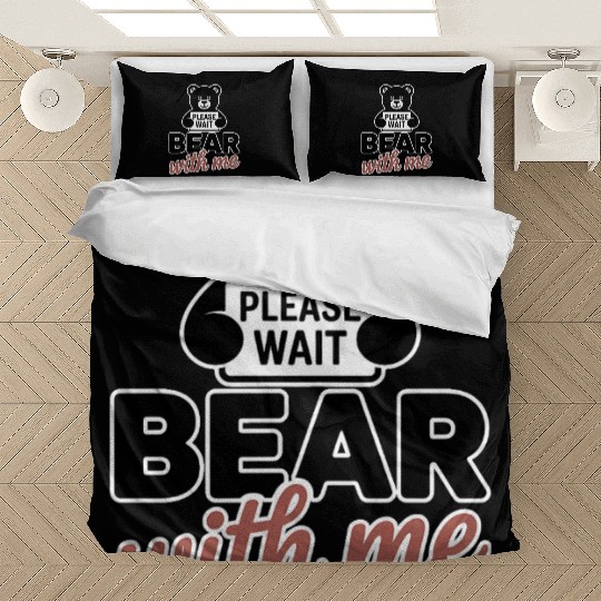 Bear With Me Funny Pun Teddy Bear Bedding Sets