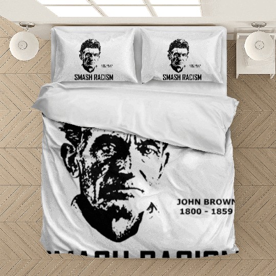 SMASH RACISM - JOHN BROWN Bedding Sets