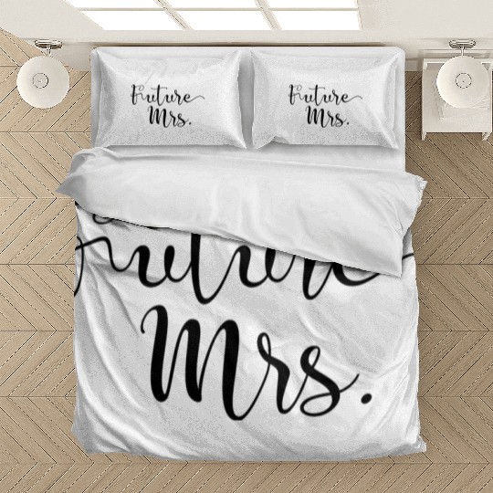 Future Mrs Bedding Sets