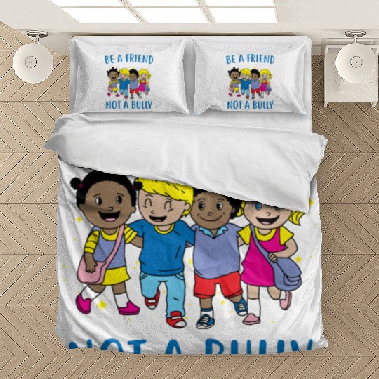 (Gift) Be a Friend Not a Bully Bedding Sets