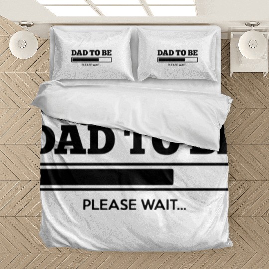 DAD TO BE Expecting Baby Loading Bedding Sets