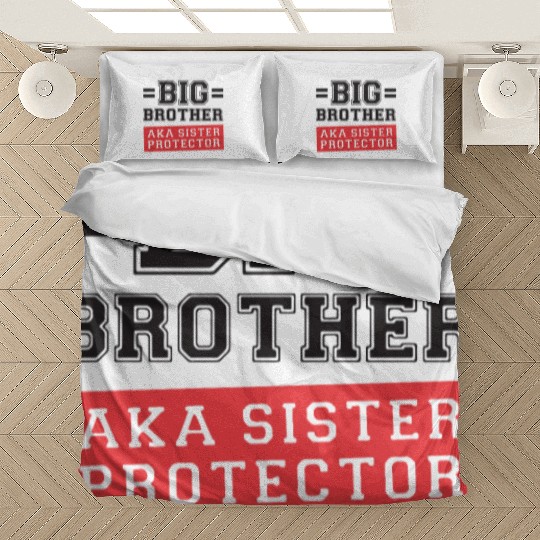 Gift For Big Brother Aka Little Sister Protector T Bedding Sets