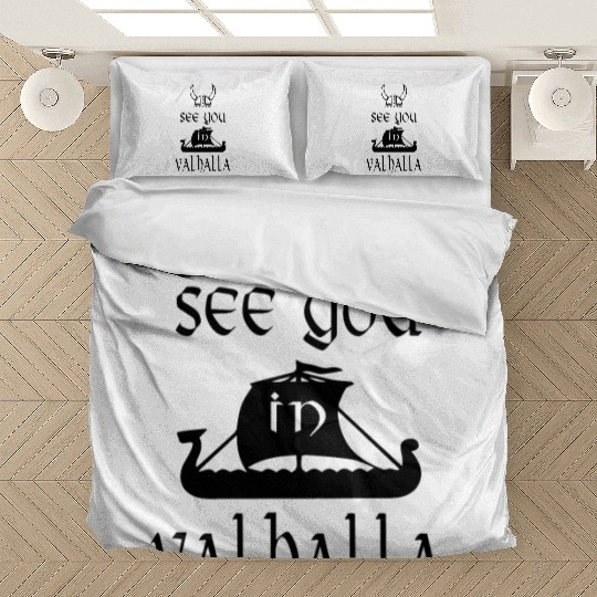 VIKING SEE YOU IN VALHALLA Bedding Sets