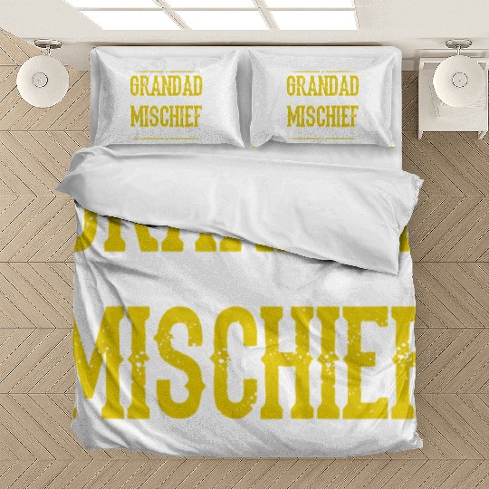 Grandad Here To Help You Get Into Mischief You Hav Bedding Sets