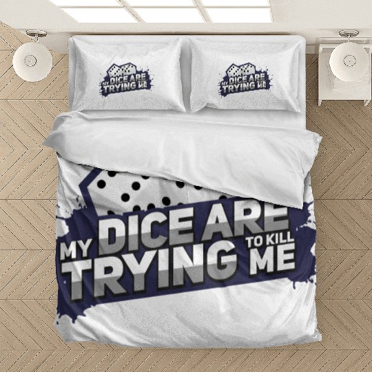 Board Game My Dice Are Trying To Kill Me Gift Bedding Sets