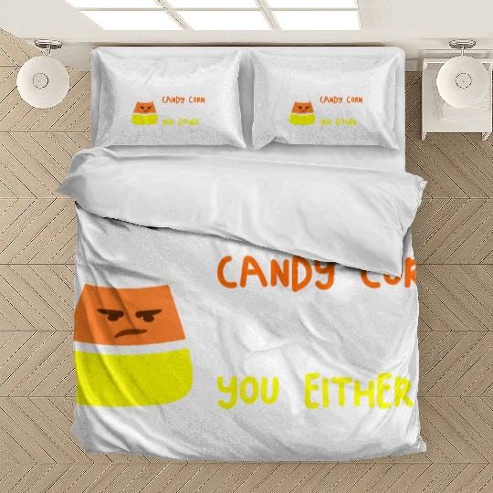 Maybe The Candy Corn Doesn't Like You Either Bedding Sets