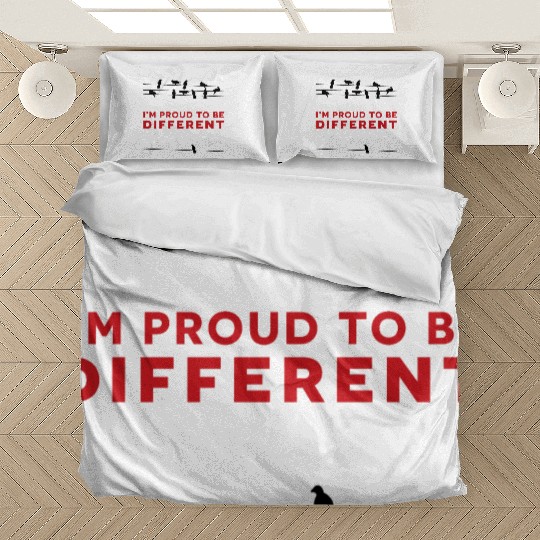I'm Proud To Be Different Bedding Sets