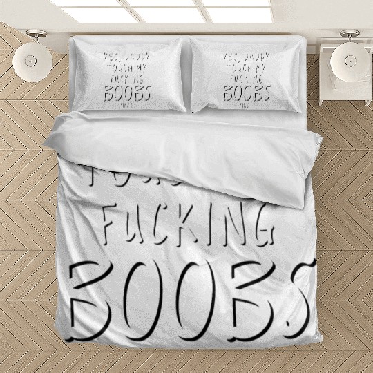Dirty Saying Sexy Bedding Sets Yes Daddy Touch My Boobs