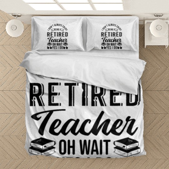 Retired Teacher Bedding Sets